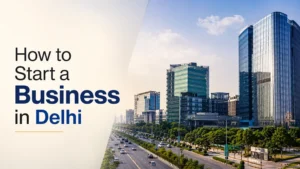 how to start a business in Delhi
